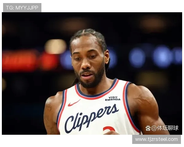 伦纳德表现出色15中8砍下28分5篮板2助攻次节独得15分引领球队胜利